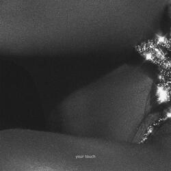 your touch