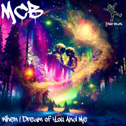 When I Dream of You and Me