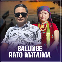 Balunge Rato Mataima
