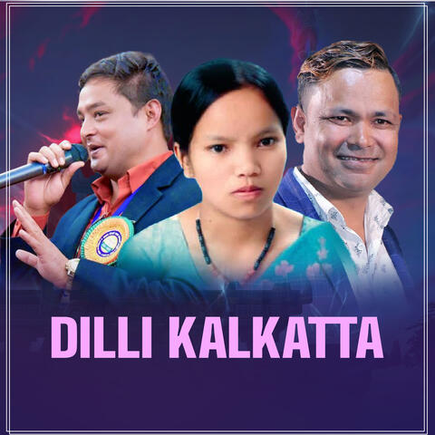 Dilli Kalkatta