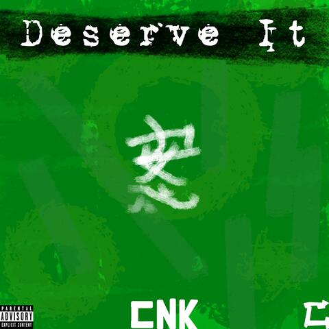 Deserve It