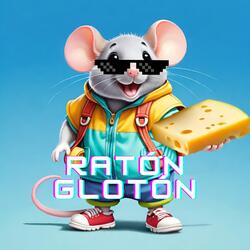 Ratón Glotón