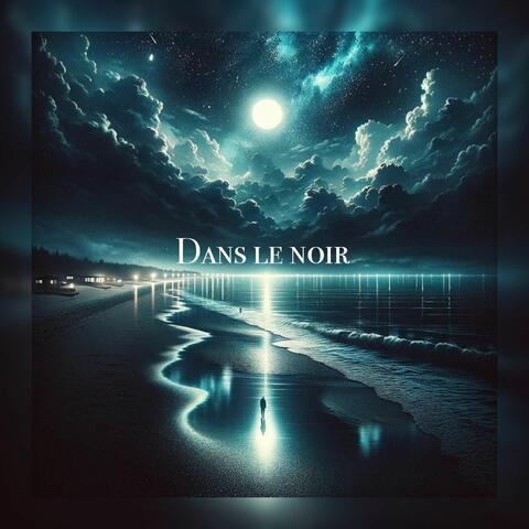 Dans le noir