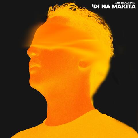 'Di Na Makita