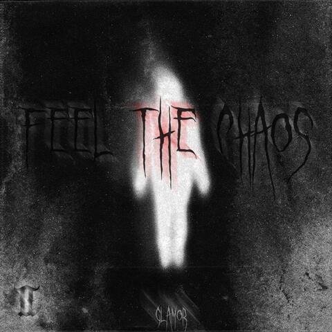 Feel The Chaos