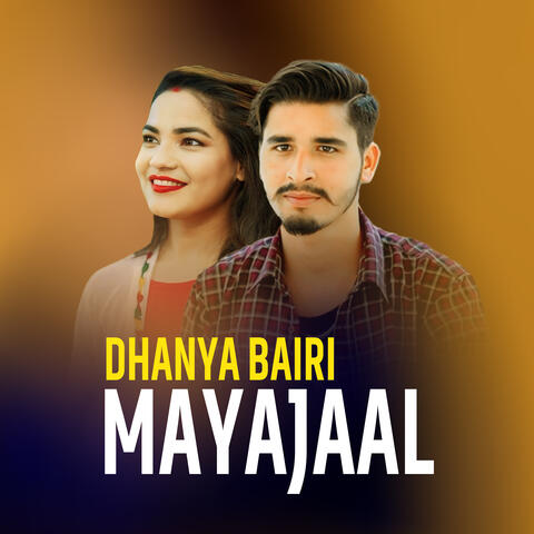 Dhanya Bairi Mayajaal