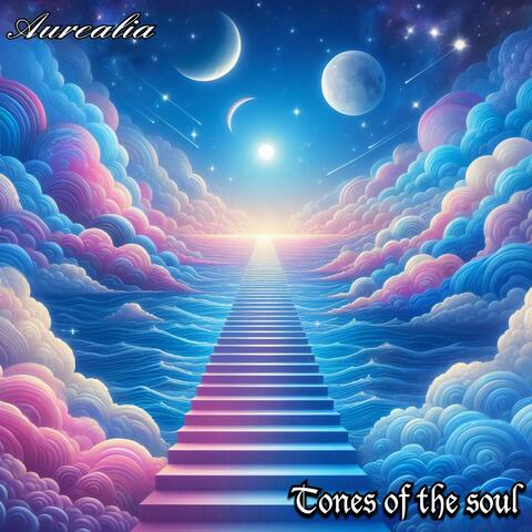 Tones of the soul