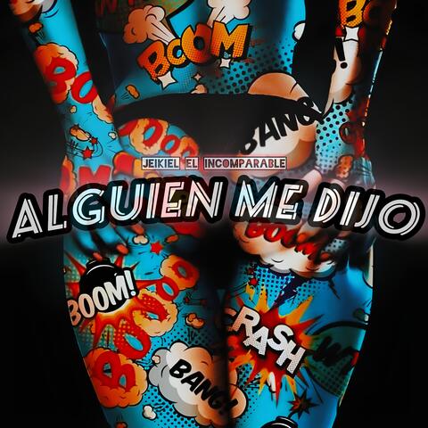 ALGUIEN ME DIJO