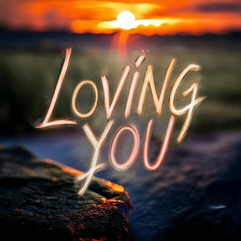 Loving You
