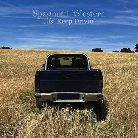 Just Keep Drivin’