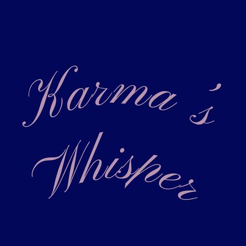 Karma’s Whisper