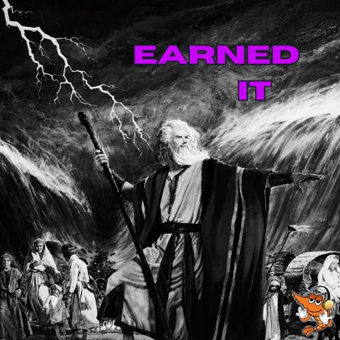 Earned It