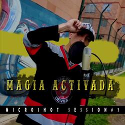 MicroShot Session #7 Magia Activada
