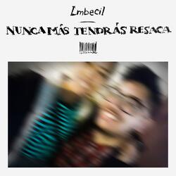 Nunca Más Tendrás Resaca