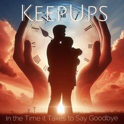 In the Time it Takes to Say Goodbye