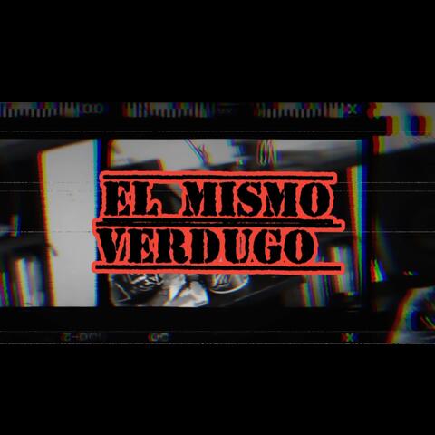 EL MISMO VERDUGO