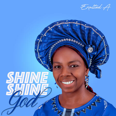 Shine Shine God