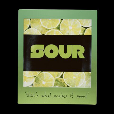 SOUR (that's what makes it sweet)