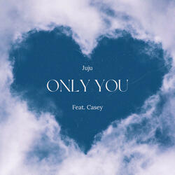 Only You