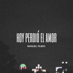 Hoy Perdió El Amor