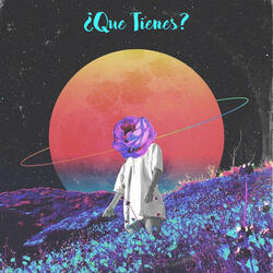 Que Tienes