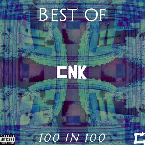 Best of CNK: 100 in 100