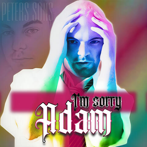 I'm Sorry Adam