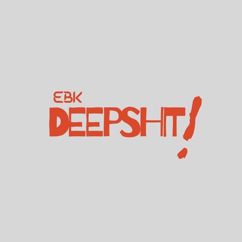 Deep Shit