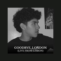 Goodbye, London