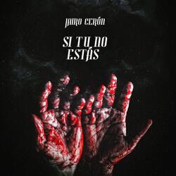 Si Tu No Estás
