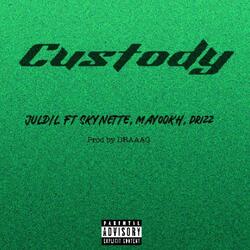 Custody