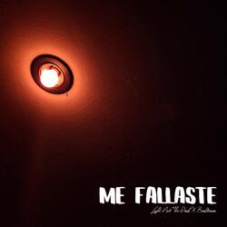 Me Fallaste