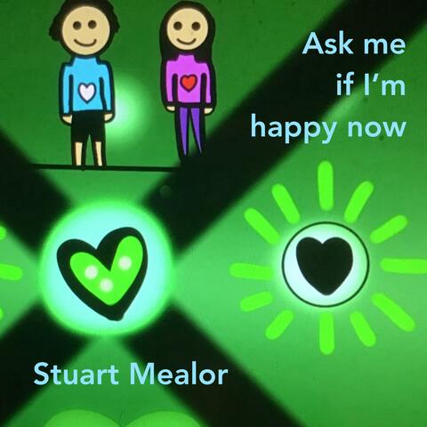 Ask me if I'm happy now