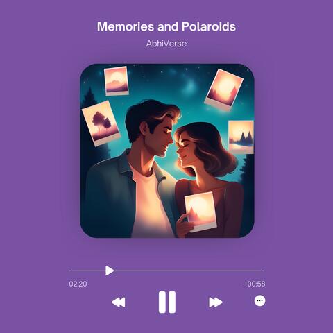 Memories and Polaroids