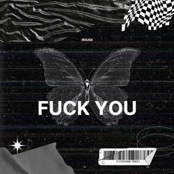FUCK YOU