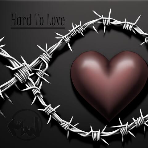 Hard To Love