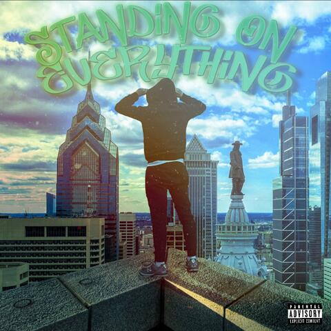 Standing On Everything