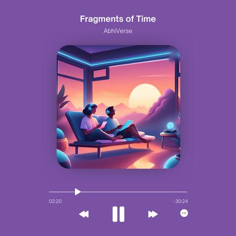 Fragments of Time