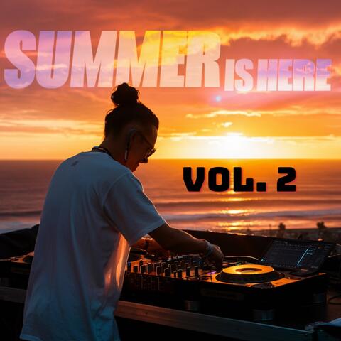 Summer is Here, Vol. 2