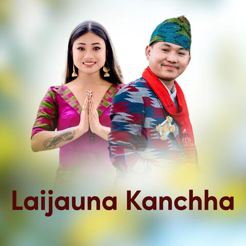 Laijauna Kanchha