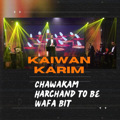 Chawakam Harchand To Be Wafa Bit