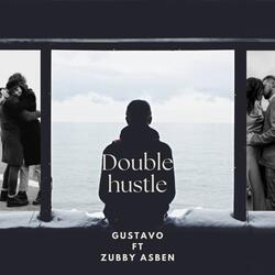 Double hustle