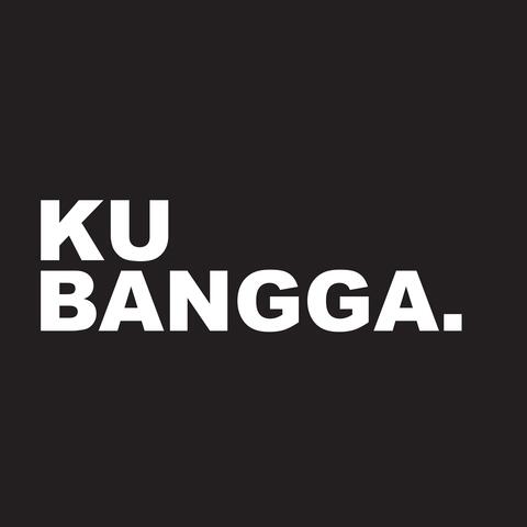 KU BANGGA