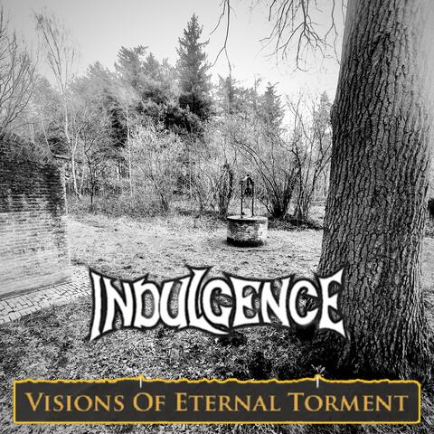 Visions Of Eternal Torment