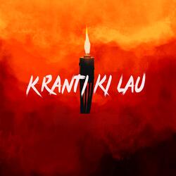 Kranti ki lau