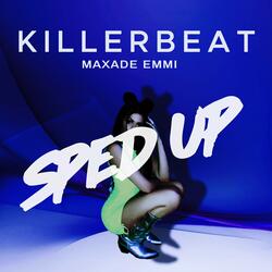 KILLERBEAT (Sped up Version)