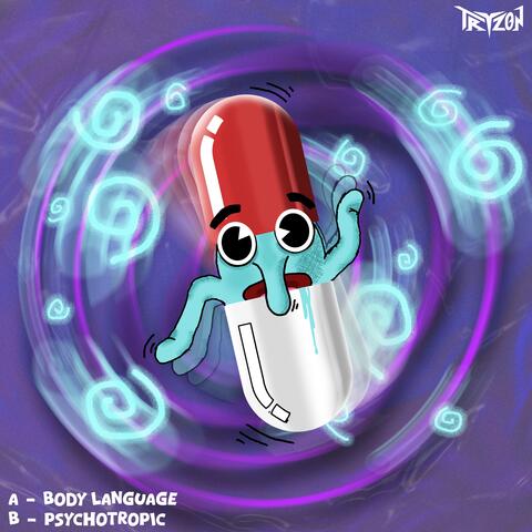 Body Language / Psychotropic
