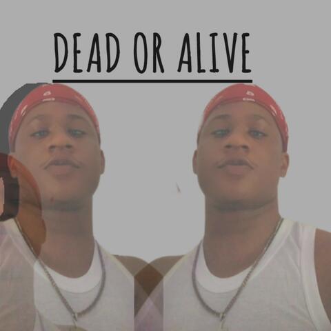 Dead or Alive