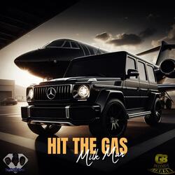 Hit the gas