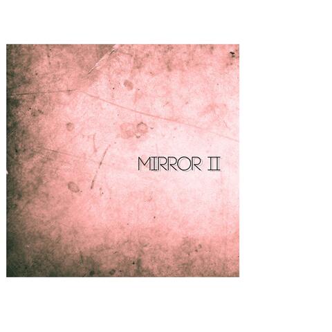 Mirror - II